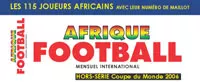 AFRIQUE FOOTBALL N° HORS-SÉRIE « Coupe du Monde 2006 »