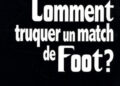 comment-truquer-un-match-de.jpg