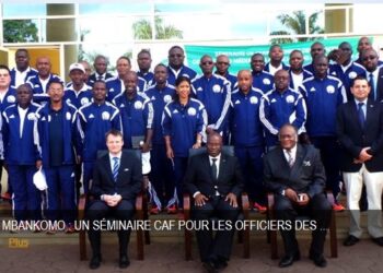 Grande première à Mbankomo : un séminaire CAF pour les officiers des médias