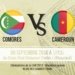 Comores – Cameroun : le onze de départ