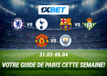 Affiches palpitantes de la semaine : comment tirer profit grâce aux paris 1xBet