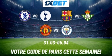 Affiches palpitantes de la semaine : comment tirer profit grâce aux paris 1xBet