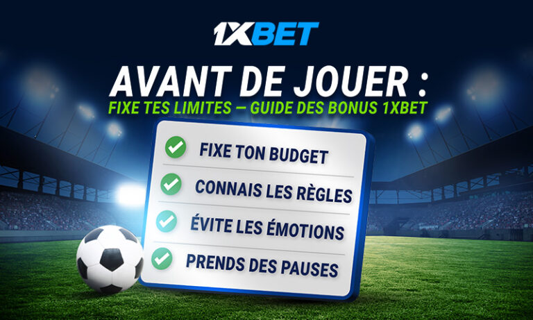 Guide des bonus 1xBet : comment garder le contrôle pendant le Championnat du monde